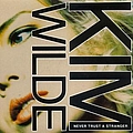 Kim Wilde - Never Trust a Stranger альбом