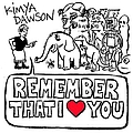 Kimya Dawson - Remember That I Love You альбом