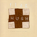 Kind Of Like Spitting - Flag: A Hush Records Primer album
