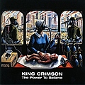 King Crimson - The Power to Believe альбом