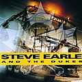 Steve Earle &amp; THE Dukes - Shut Up And Die Like An Aviator album