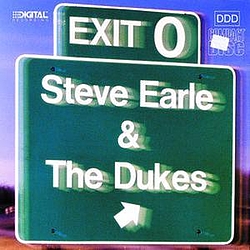 Steve Earle &amp; THE Dukes - Exit O album