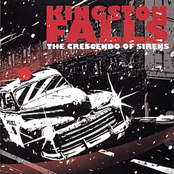 Kingston Falls - The Crescendo of Sirens album
