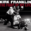 Kirk Franklin - The Fight Of My Life album