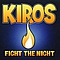 Kiros - Fight the Night альбом
