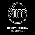 Kirsty Maccoll - The Stiff Years album