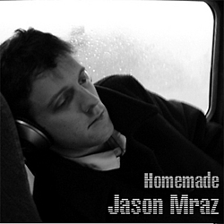 Jason Mraz - Homemade album