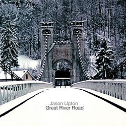 Jason Upton - Great River Road album