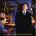Javier Solis - El Rey del Bolero Ranchero альбом