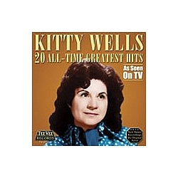 Kitty Wells - 20 All Time Greatest Hits альбом