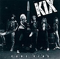 Kix - Cool Kids альбом