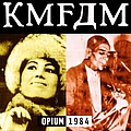Kmfdm - OPIUM 1984 альбом