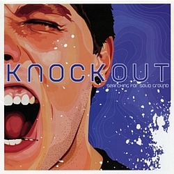 Knockout - Searching for Solid Ground альбом