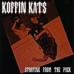 Koffin Kats - Straying From The Pack album