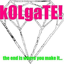 Kolgate - The End Is Where You Make It... album