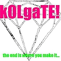 Kolgate - The End Is Where You Make It... альбом