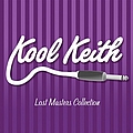 Kool Keith - Lost Masters Collection album