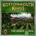 Kottonmouth Kings - The Green Album альбом
