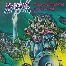 Krabathor - Only Our Death Is Welcome... album