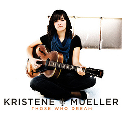 Kristene Mueller - Those Who Dream album