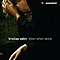 Kristian Valen - Listen When Alone альбом