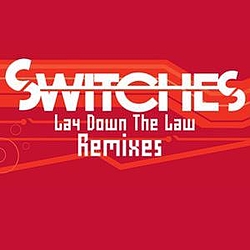 Switches - Lay Down The Law album