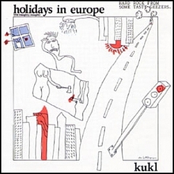 Kukl - Holidays in Europe (The Naughty Nought) альбом