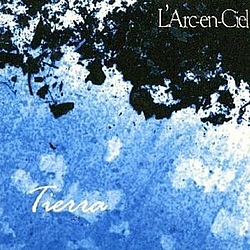 L&#039;arc~en~ciel - Tierra альбом