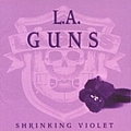 L.A. Guns - Shrinking Violet альбом