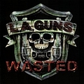 L.A. Guns - Wasted альбом