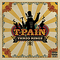 T-Pain - Thr33 Ringz альбом