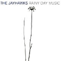 Jayhawks - Rainy Day Music альбом