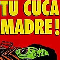 La Cuca - Tu Cuca Madre! альбом