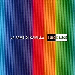 La Fame Di Camilla - Buio E Luce album