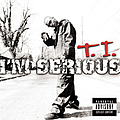 T.i. - Im Serious альбом