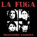 La Fuga - Negociando Gasolina альбом