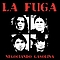 La Fuga - Negociando Gasolina альбом