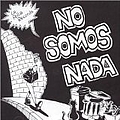 La Polla Records - No Somos Nada альбом