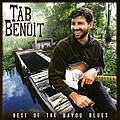 Tab Benoit - Best Of The Bayou Blues album