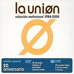 La Unión - Coleccion Audiovisual 1984-2004 album
