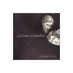 Lacrimas Profundere - La Naissance D&#039;un Reve альбом