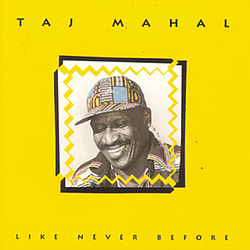 Taj Mahal - Like Never Before album