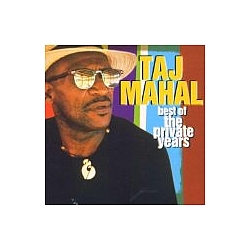 Taj Mahal - Best Of The Private Years альбом