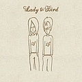 Lady &amp; Bird - Lady &amp; Bird альбом