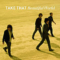 Take That - Beautiful World альбом