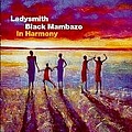 Ladysmith Black Mambazo - In Harmony album