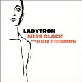 Ladytron - Miss Black and Her Friends album