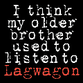 Lagwagon - I Think My Older Brother Used To Listen To Lagwagon album