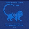 Lake &amp; Palmer Emerson - The Original Bootleg Series From Manticore Vaults, Vol. 2 album
