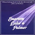 Lake &amp; Palmer Emerson - Welcome Back My Friends to the Show That Never Ends album